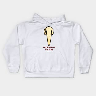 Let me do it for you - Borzi Kids Hoodie
